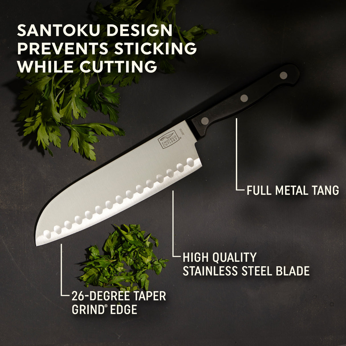 Essentials Santoku  knife with text design prevents sticking while cutting; full metal tang, high quality stainless steel blade, 26-degree taper grind edge